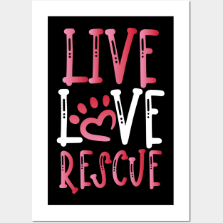 Live Love Rescue | Dog Rescue Advocate Posters and Art